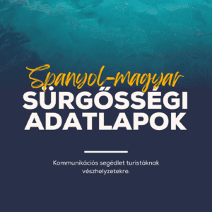 Spanyol-Magyar Sürgősségi Adatlapok